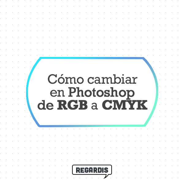 How to change in Photoshop from RGB to CMYK?